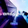 Ares The prince - Baby No - Single